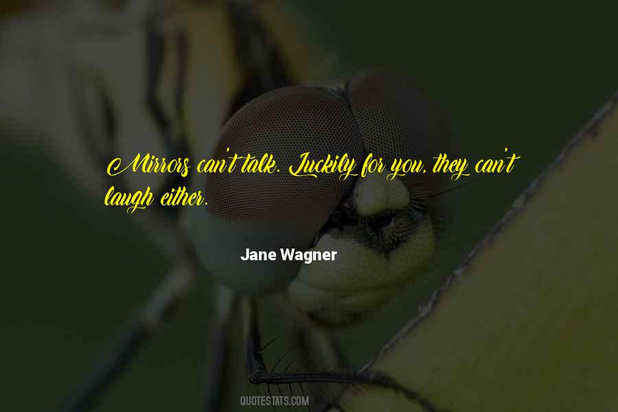 Jane Wagner Quotes #325679