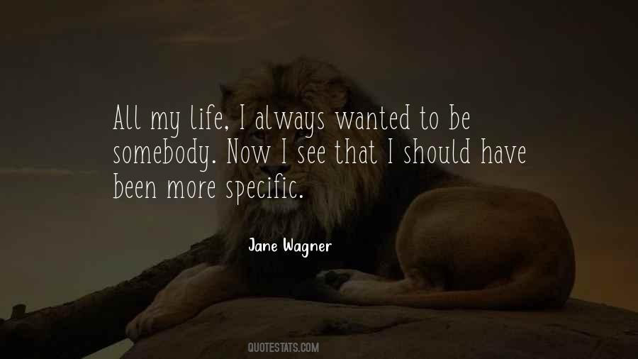 Jane Wagner Quotes #374410