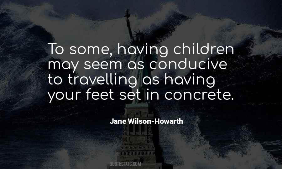 Jane Wilson-Howarth Quotes #482512