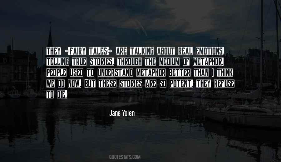 Jane Yolen Quotes #1665053