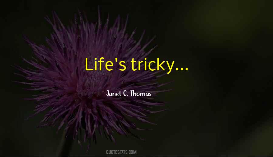 Janet C. Thomas Quotes #1248424