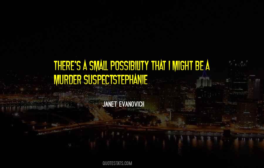 Janet Evanovich Quotes #1719883