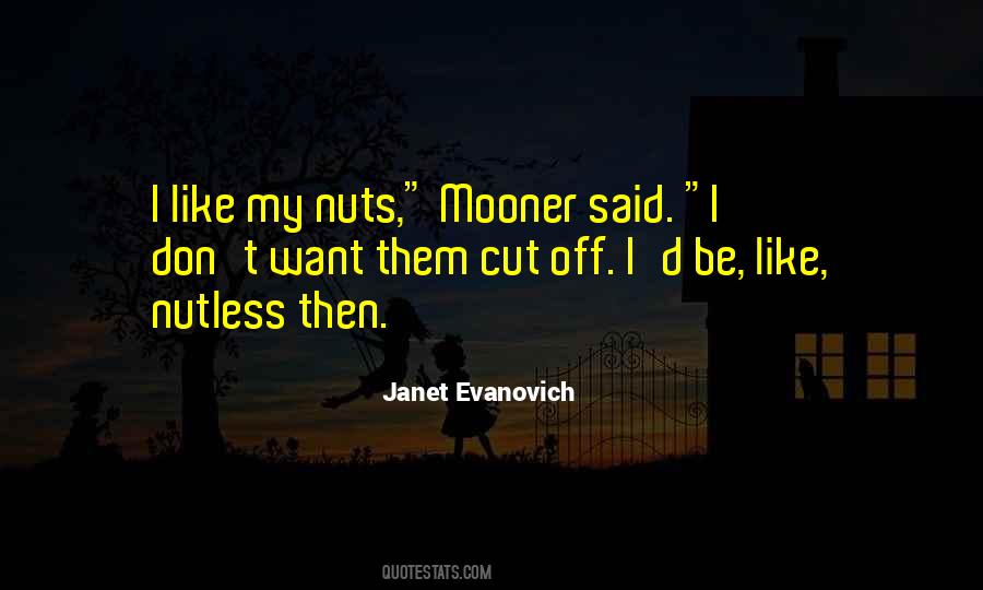 Janet Evanovich Quotes #713253