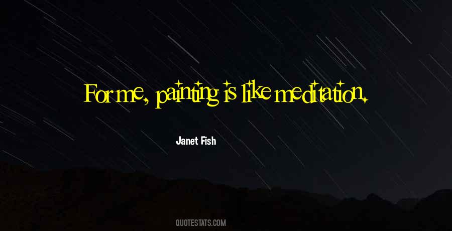 Janet Fish Quotes #675378