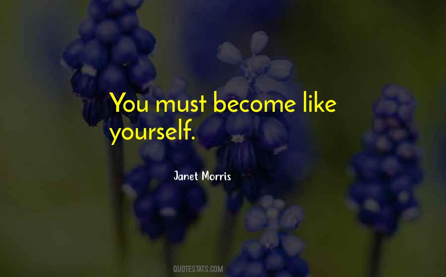 Janet Morris Quotes #286247