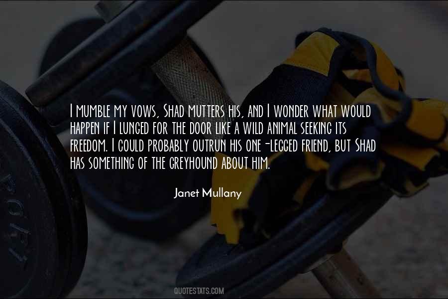 Janet Mullany Quotes #789643