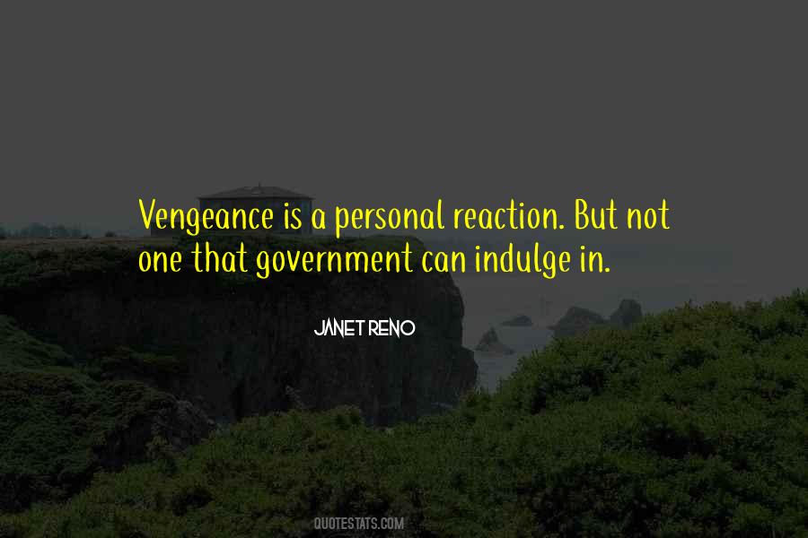 Janet Reno Quotes #1518738