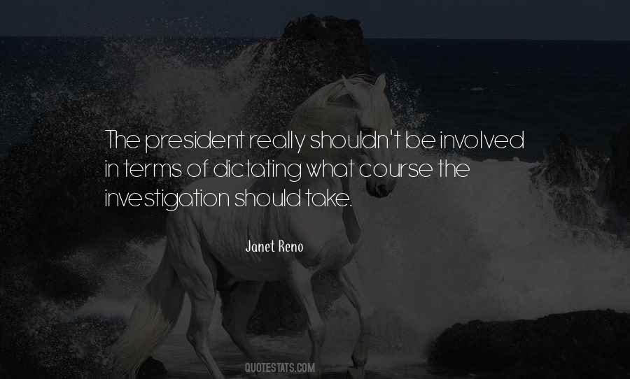 Janet Reno Quotes #331431
