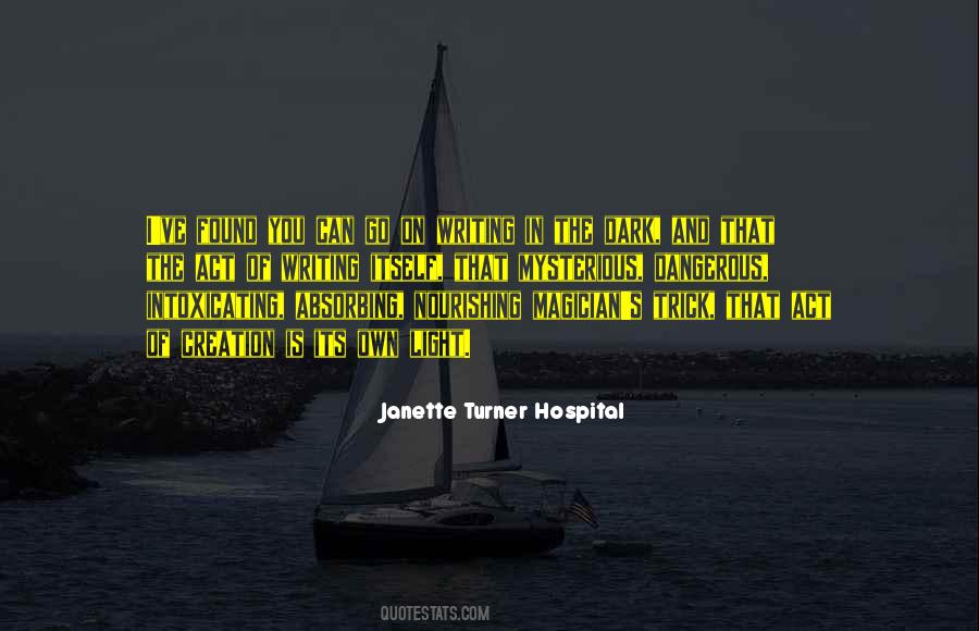 Janette Turner Hospital Quotes #1741639