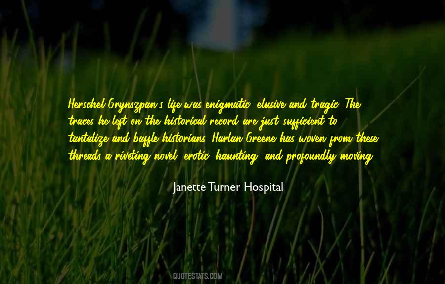 Janette Turner Hospital Quotes #219501