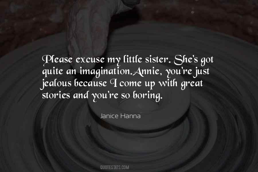 Janice Hanna Quotes #1563181