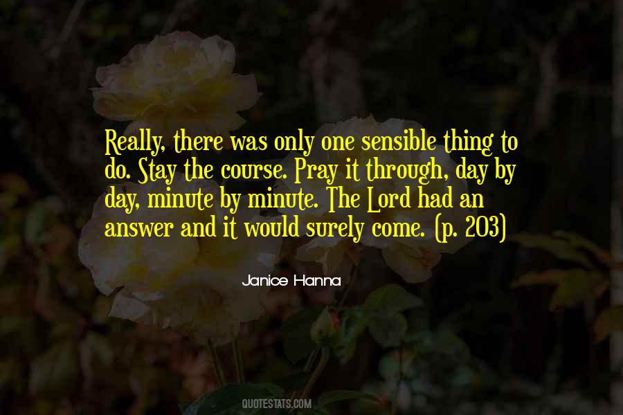 Janice Hanna Quotes #920022