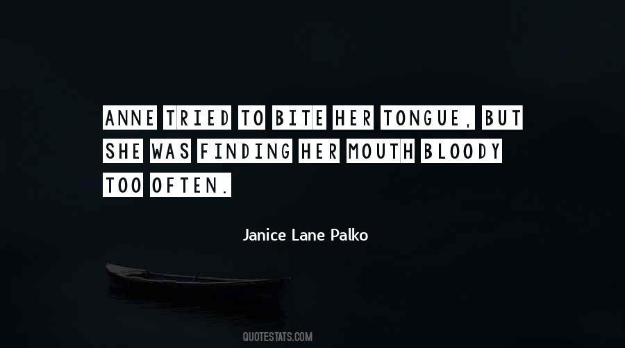 Janice Lane Palko Quotes #1517035