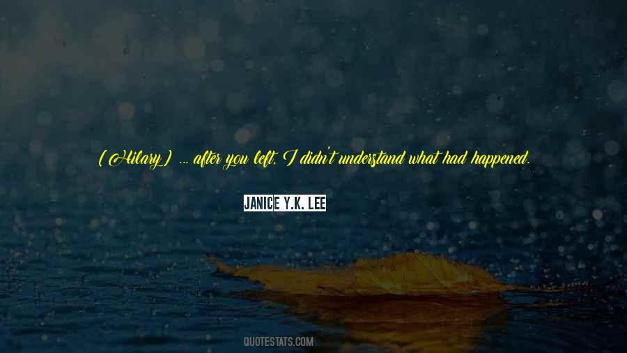 Janice Y.K. Lee Quotes #411032