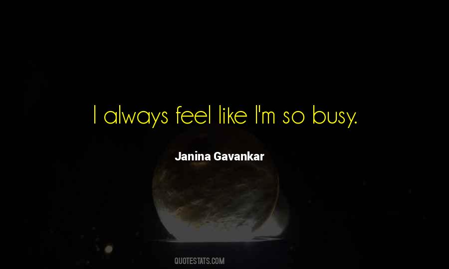 Janina Gavankar Quotes #1282865