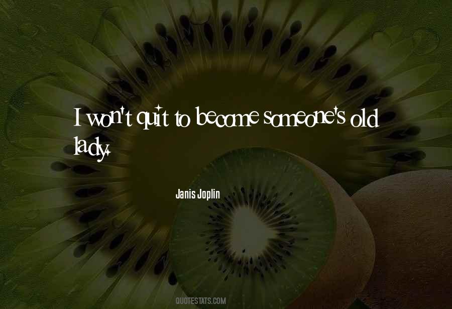 Janis Joplin Quotes #1125503