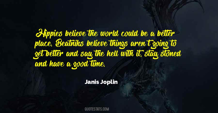 Janis Joplin Quotes #1475496