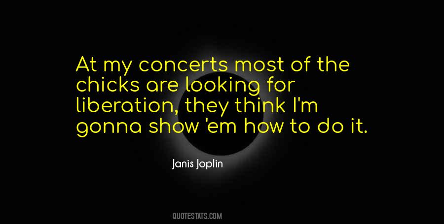 Janis Joplin Quotes #1627844