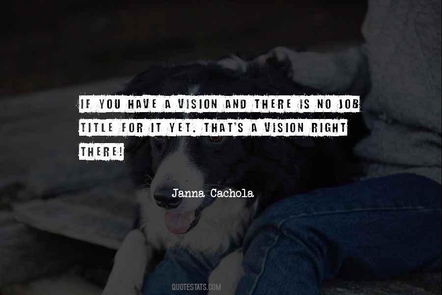 Janna Cachola Quotes #592755