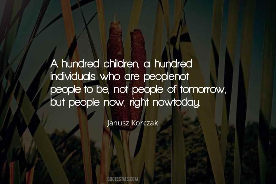 Janusz Korczak Quotes #1136590
