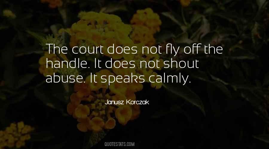 Janusz Korczak Quotes #1172898