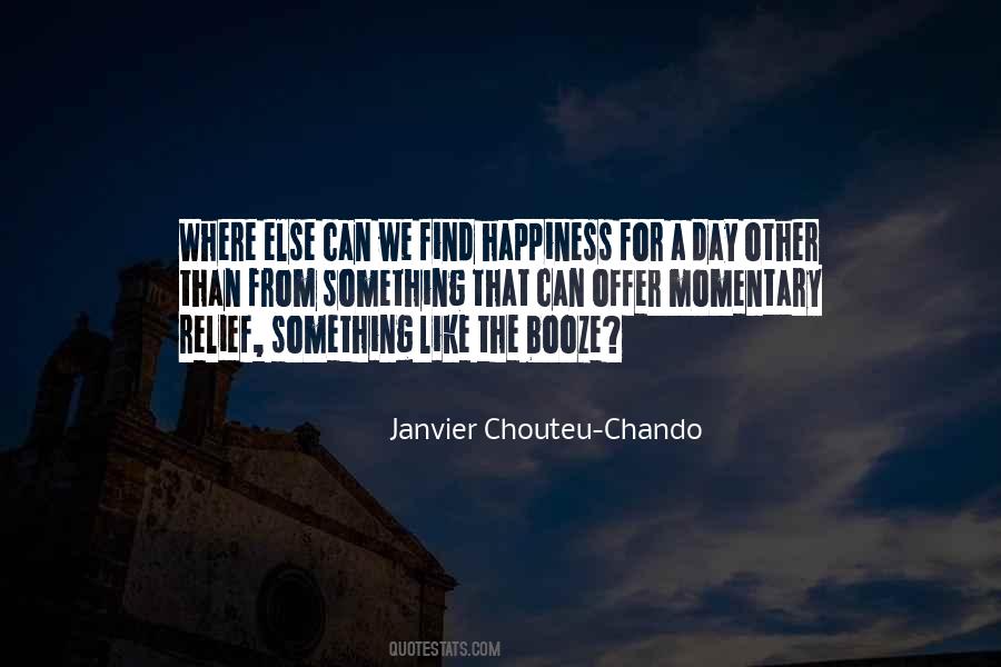 Janvier Chouteu-Chando Quotes #1651702