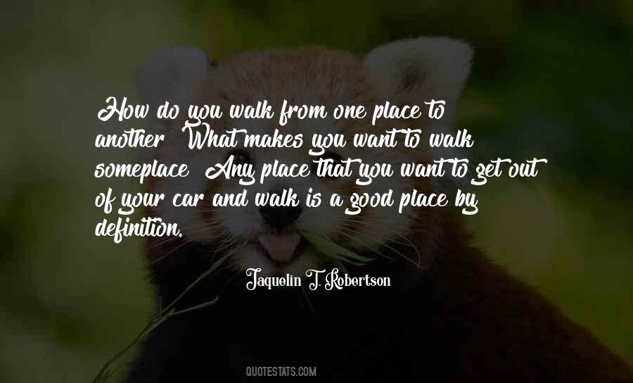 Jaquelin T. Robertson Quotes #1401202