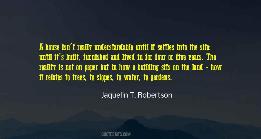 Jaquelin T. Robertson Quotes #1718875