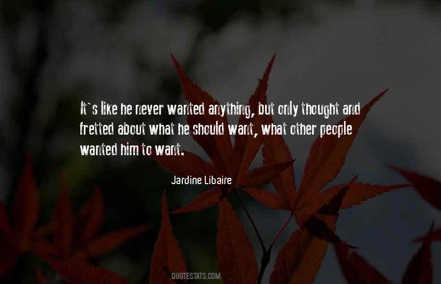 Jardine Libaire Quotes #1608974