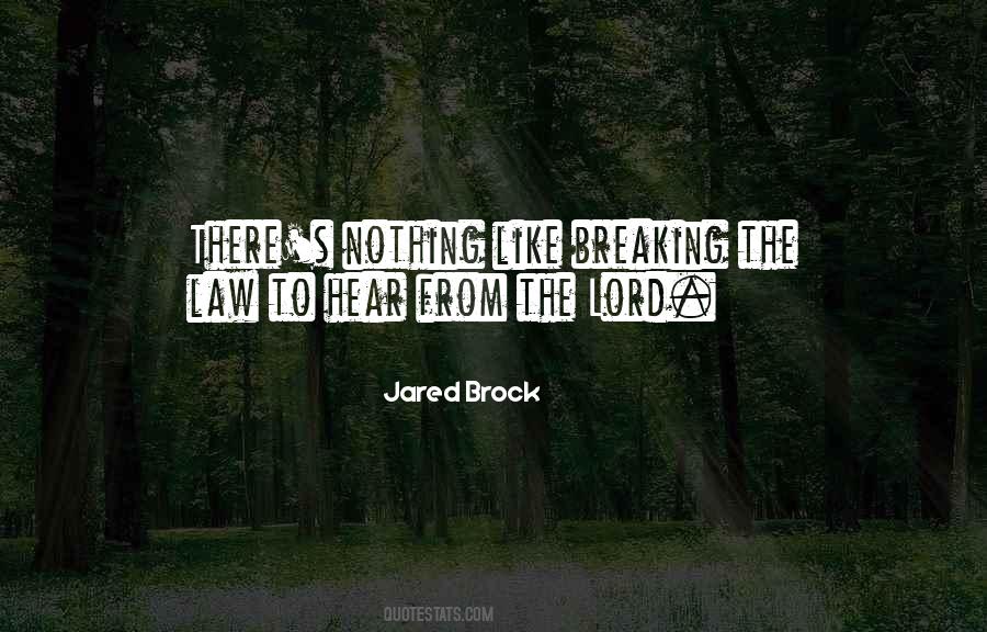 Jared Brock Quotes #918192