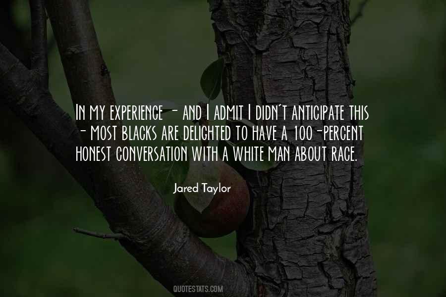 Jared Taylor Quotes #1285132