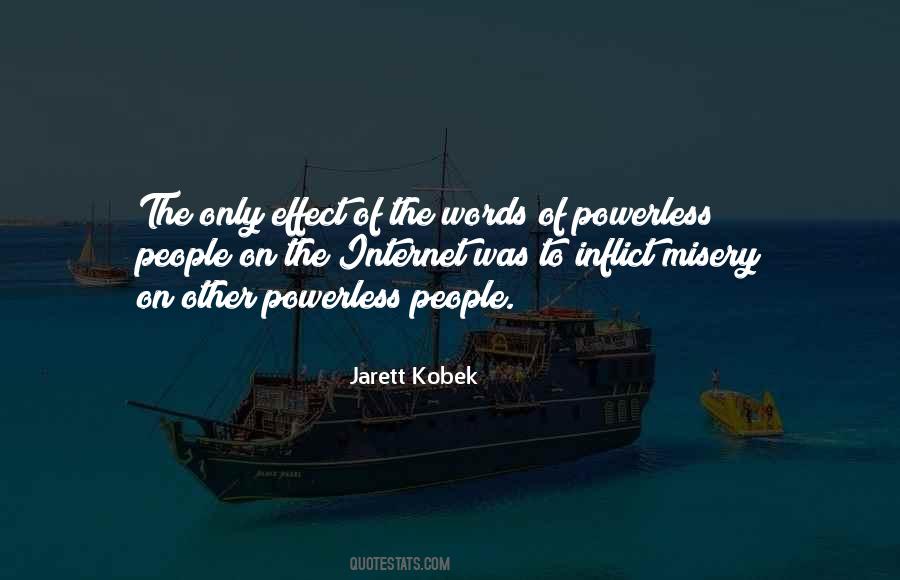 Jarett Kobek Quotes #1521189