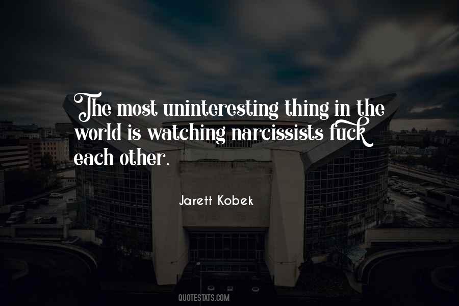 Jarett Kobek Quotes #343033