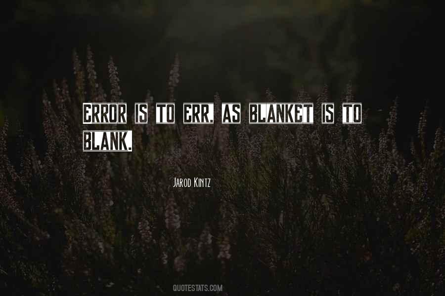 Jarod Kintz Quotes #1438942