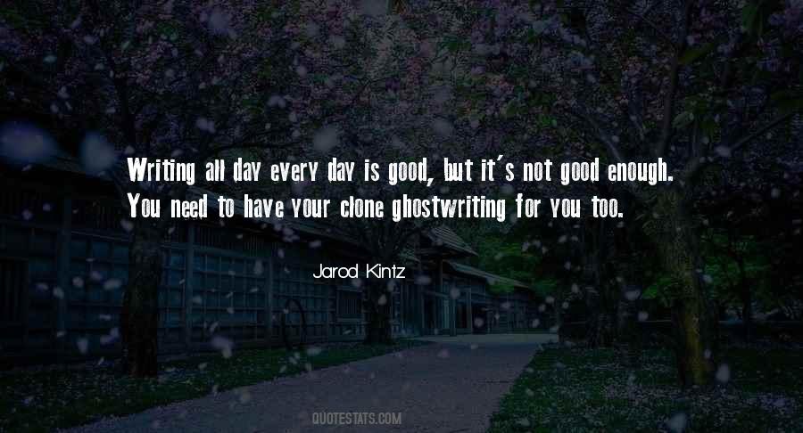 Jarod Kintz Quotes #1557902