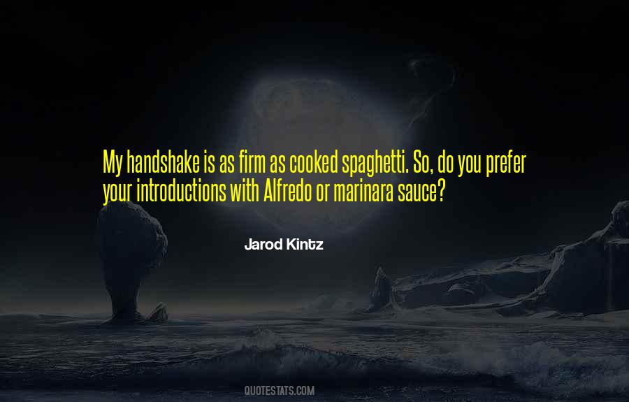 Jarod Kintz Quotes #1564143