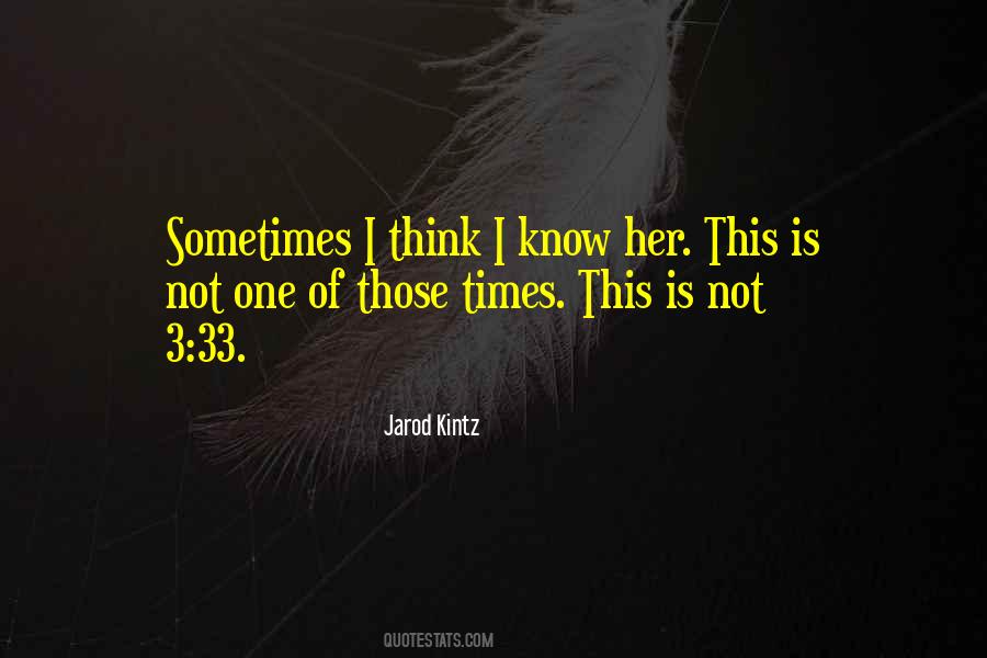 Jarod Kintz Quotes #1667847