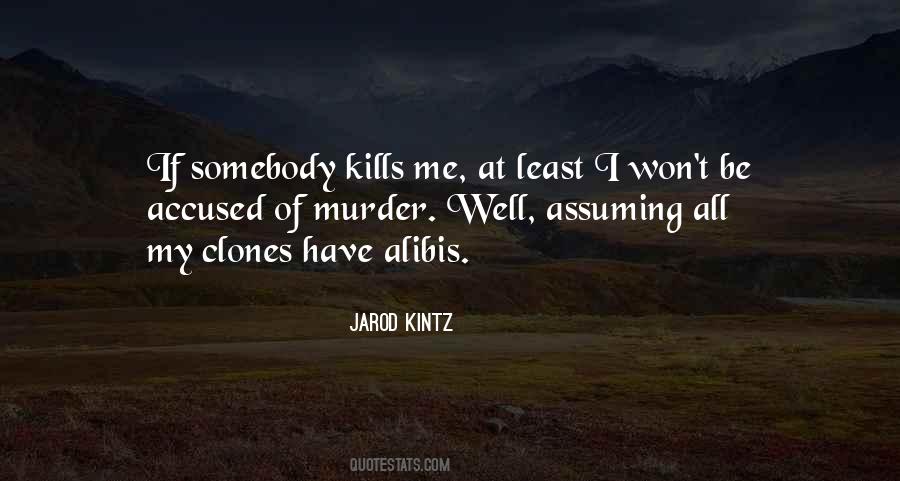 Jarod Kintz Quotes #305342