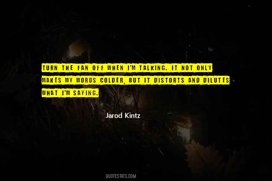 Jarod Kintz Quotes #709287