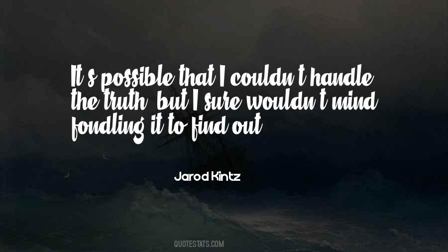 Jarod Kintz Quotes #735882