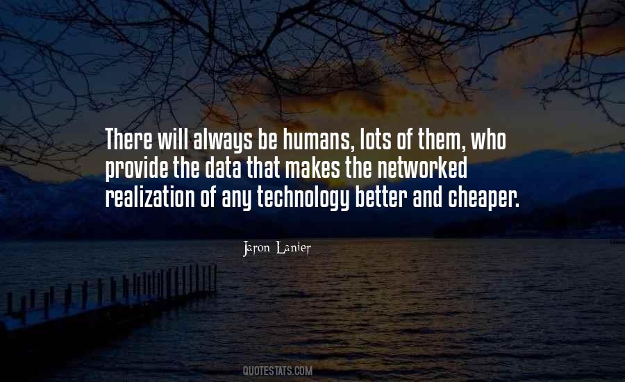 Jaron Lanier Quotes #1232875