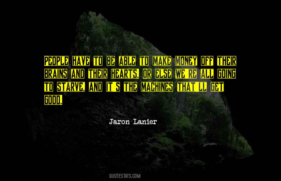 Jaron Lanier Quotes #1678640