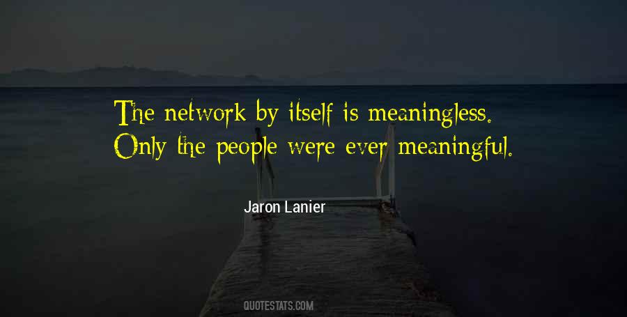 Jaron Lanier Quotes #198964