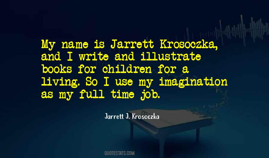 Jarrett J. Krosoczka Quotes #48937