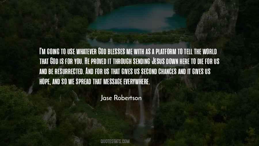 Jase Robertson Quotes #1142336