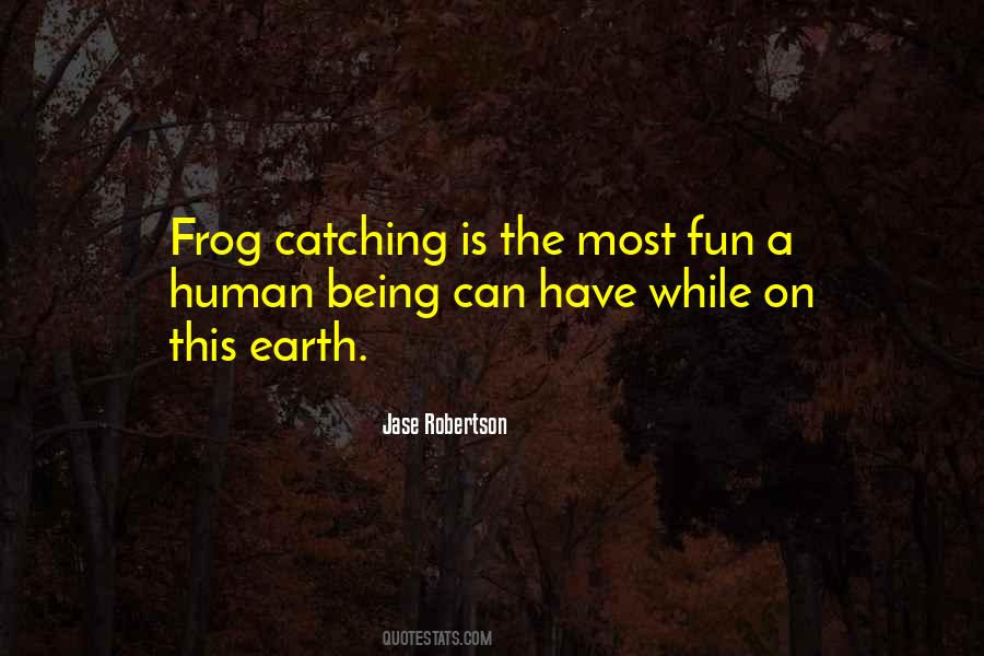 Jase Robertson Quotes #532443