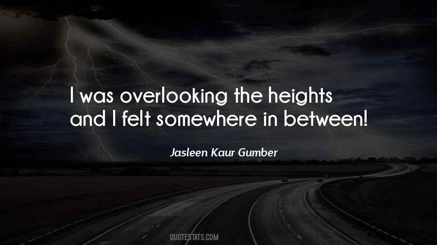 Jasleen Kaur Gumber Quotes #1030720