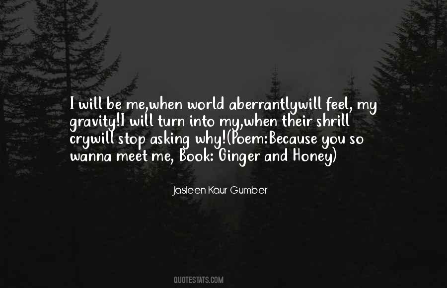 Jasleen Kaur Gumber Quotes #1475484
