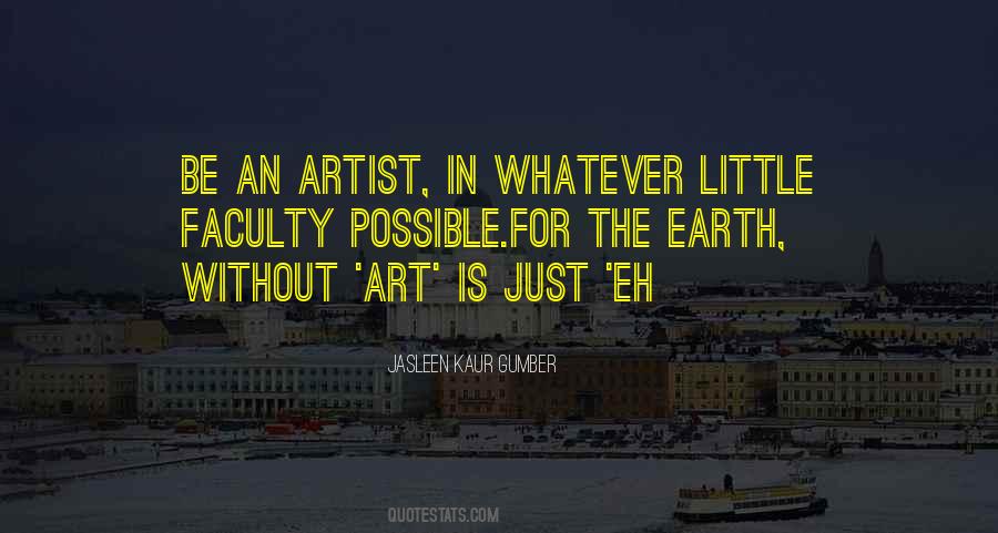 Jasleen Kaur Gumber Quotes #1571689