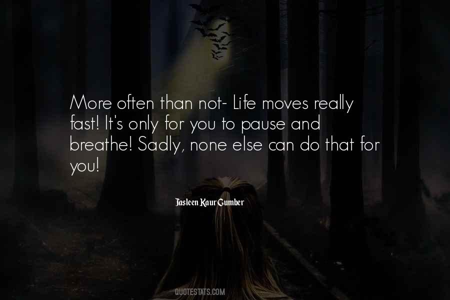 Jasleen Kaur Gumber Quotes #1676750